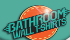 Bathroom Wall TShirts Promo
