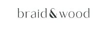 BRAID & WOOD Promo