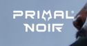 Primal Noir Promo